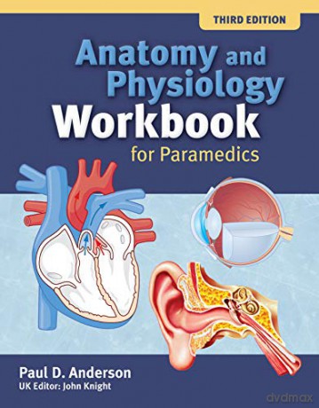 Anatomy And Physiology Workbook For Paramedics (United Kingdom Edition) [KSIĄŻKA]