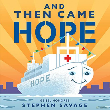 And Then Came Hope - Stephen Savage [KSIĄŻKA]