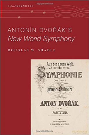 Antonin Dvorak's New World Symphony [KSIĄŻKA]