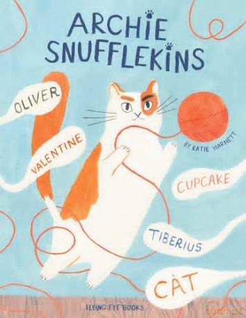 Archie Snufflekins Oliver Valentine Cupcake Tiberius Cat - Katie Harnett [KSIĄŻKA]