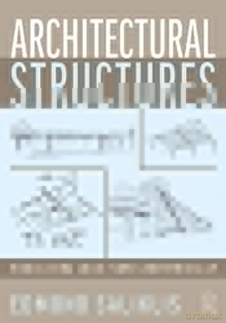 Architectural Structures: Visualizing Load Flow Geometrically - Edmond Saliklis [KSIĄŻKA]