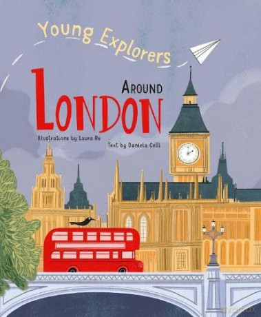 Around London (Young Explorers) - Daniela Celli [KSIĄŻKA]