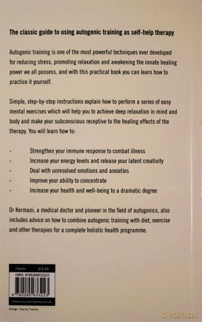 Autogenic Training: Effective Holistic Way to Better Health: The Effective Holistic Way to Better Health - Dr Kai Kermani [KSIĄŻKA]