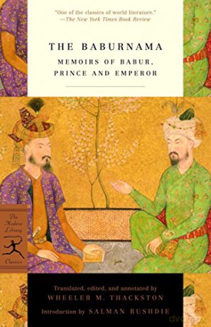 Baburnama (Modern Library): Memoirs of Babur, Prince and Emperor (Modern Library Classics) - Wheeler M Thackston [KSIĄŻKA]