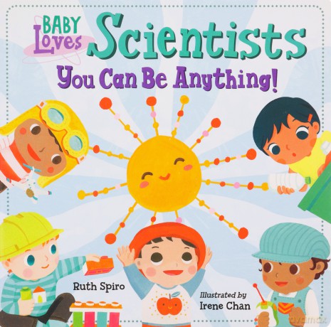 Baby Loves Scientists (Baby Loves Science) - Ruth Spiro [KSIĄŻKA]