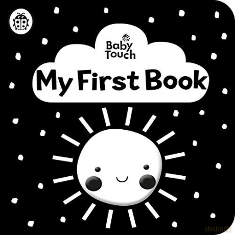 Baby Touch: My First Book: a black-and-white cloth book [KSIĄŻKA]