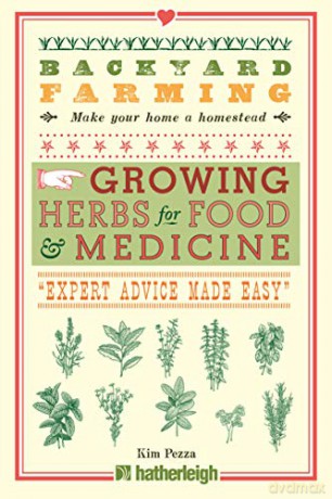 Backyard Farming: Growing Herbs for Food and Medicine - Kim Pezza [KSIĄŻKA]