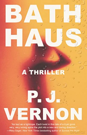 Bath Haus: A Thriller - Vernon,P. J. [KSIĄŻKA]
