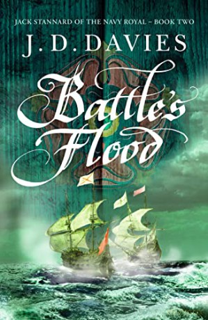 Battle's Flood: 2 (Jack Stannard of the Navy Royal) - J D Davies [KSIĄŻKA]