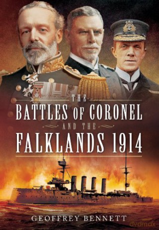 Battles of Coronel and the Falklands, 1914 - Geoffrey Bennett [KSIĄŻKA]