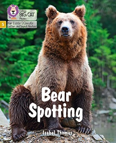 Bear Spotting: Phase 5 (Big Cat Phonics for Little Wandle Letters and Sounds Revised) - Isabel Thomas [KSIĄŻKA]