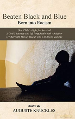 Beaten Black and Blue: Born into Racism - Auguste Knuckles [KSIĄŻKA]
