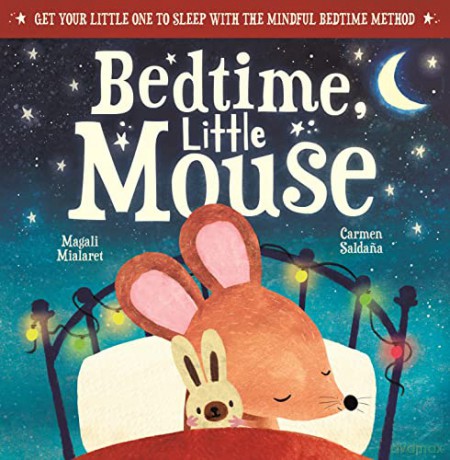 Bedtime, Little Mouse - Magali Mialaret [KSIĄŻKA]