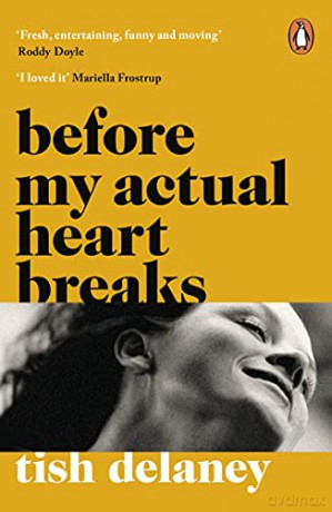Before My Actual Heart Breaks - Tish Delaney [KSIĄŻKA]