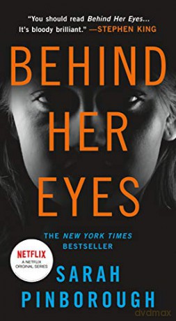 Behind Her Eyes: A Suspenseful Psychological Thriller - Sarah Pinborough [KSIĄŻKA]