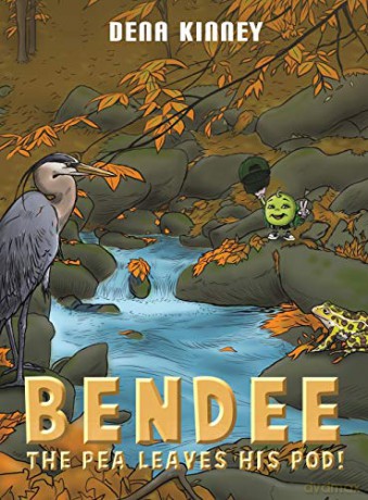 Bendee the Pea Leaves His Pod! - Dena Kinney [KSIĄŻKA]