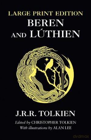 Beren and Lúthien: J. R. R. Tolkien - J R R Tolkien [KSIĄŻKA]