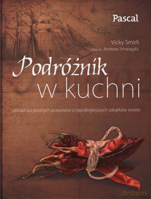 Podróżnik W Kuchni (twarda) - Vicky Smirli [KSIĄŻKA]