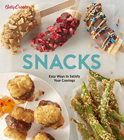 Betty Crocker Snacks: Easy Ways to Satisfy Your Cravings - Betty Crocker [KSIĄŻKA]