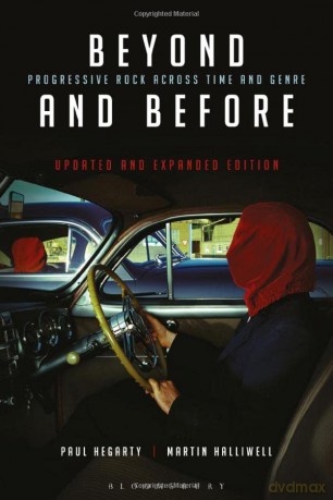 Beyond and Before, Updated and Expanded Edition: Progressive Rock Across Time and Genre - Hegarty Paul [KSIĄŻKA]