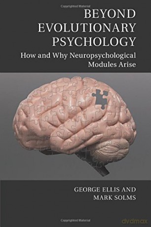 Beyond Evolutionary Psychology: How and Why Neuropsychological Modules Arise (Culture and Psychology) - Ellis George F. R. [KSIĄŻKA]
