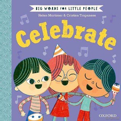 Big Words for Little People: Celebrate - Helen Mortimer [KSIĄŻKA]