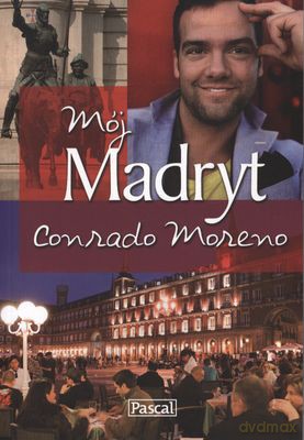 Mój Madryt - Conrado Moreno [KSIĄŻKA]