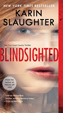 Blindsighted: The First Grant County Thriller (Grant County Thrillers) - Karin Slaughter [KSIĄŻKA]
