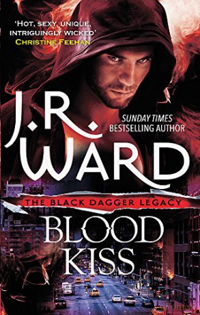 Blood Kiss (Black Dagger Legacy) - J R Ward [KSIĄŻKA]
