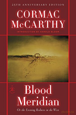 Blood Meridian: Or, the Evening Redness in the West (Modern Library) - Cormac Mccarth [KSIĄŻKA]