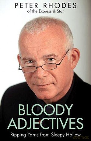 Bloody Adjectives: Ripping Yarns from Sleepy Hollow - Peter Rhodes [KSIĄŻKA]
