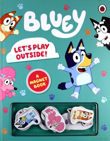 Bluey: Let's Play Outside!: Magnet Book - Bluey [KSIĄŻKA]