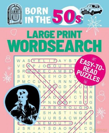 Born in the 50s Large Print Wordsearch: Easy-to-Read Puzzles - Eric Saunders [KSIĄŻKA]