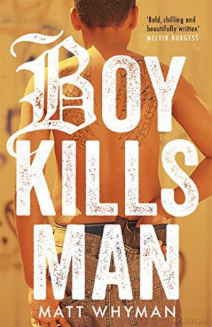 Boy Kills Man - Matt Whyman [KSIĄŻKA]