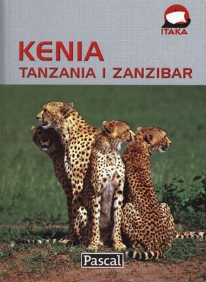 Kenia Tanzania I Zanzibar Przewodnik Ilustrowany [KSIĄŻKA]