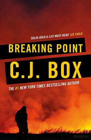 Breaking Point (Joe Pickett): 13 - C J Box [KSIĄŻKA]