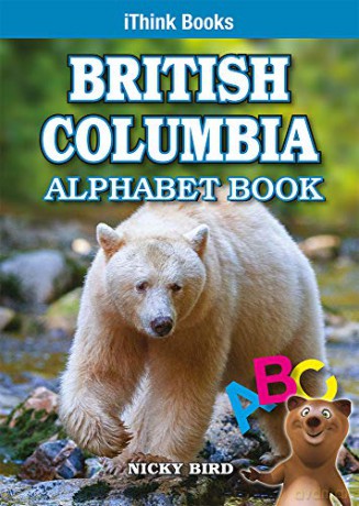 British Columbia Alphabet Book (Ithink) - Nicky Bird [KSIĄŻKA]