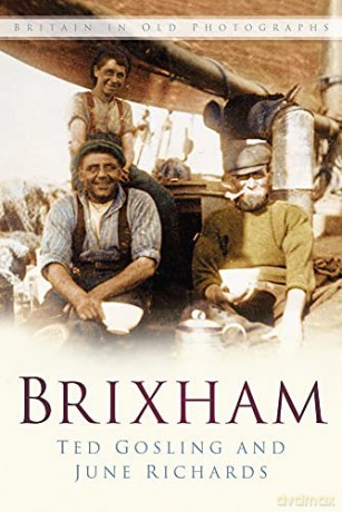 Brixham: Britain in Old Photographs - Ted Gosling [KSIĄŻKA]