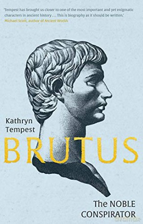Brutus: The Noble Conspirator - Kathryn Tempest [KSIĄŻKA]