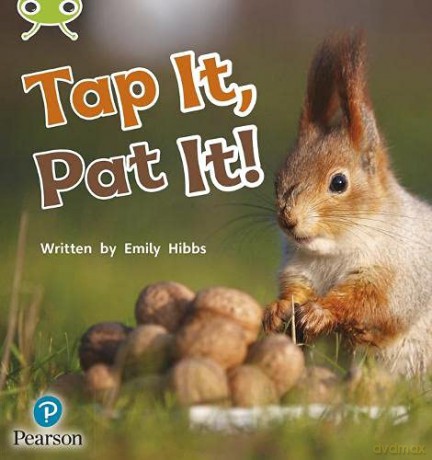 Bug Club Phonics Non-Fiction Early Years and Reception Phase 2 Unit 2 Tap It, Pat It (Phonics Bug) - Emily Hibbs [KSIĄŻKA]