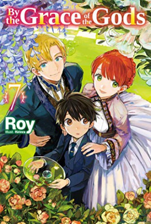 By the Grace of the Gods: Volume 7 (By the Grace of the Gods (Light Novel), 7) - Ririnraâ Roy [KSIĄŻKA]