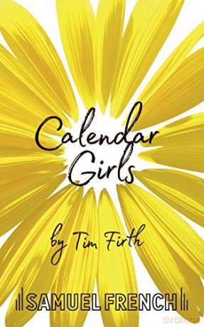 Calendar Girls - Firth,Tim [KSIĄŻKA]