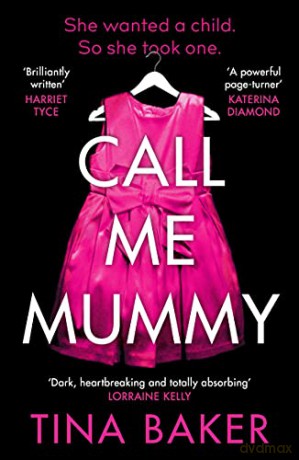 Call Me Mummy: the #1 ebook bestseller - Tina Baker [KSIĄŻKA]