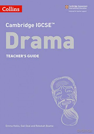 Cambridge IGCSE Drama Teacher's Guide (Collins Cambridge IGCSE) - Rebekah Beattie [KSIĄŻKA]