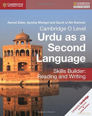 Cambridge O Level Urdu as a Second Language Skills Builder: Reading and Writing - Ayesha Asmat Zafar [KSIĄŻKA]