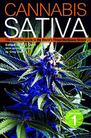 Cannabis Sativa: The Essential Guide to the World's Finest Marijuana Strains: 1 - S T (Ed) Oner [KSIĄŻKA]