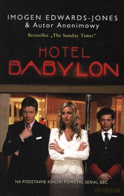 Hotel Babylon - Imogen Edwards-Jonez, Autor Anonimowy [KSIĄŻKA]