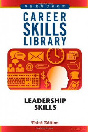 Career Skills Library: Leadership Skills [KSIĄŻKA]