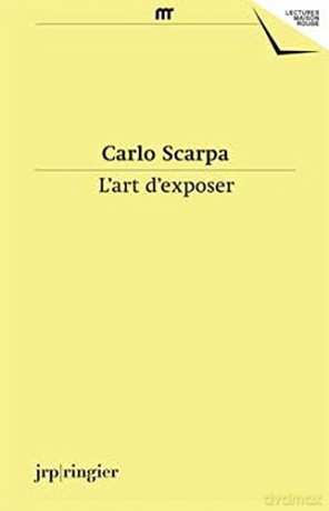Carlo Scarpa: L'Art D'Exposer - Philippe Duboy [KSIĄŻKA]