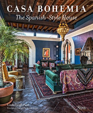 Casa Bohemia: The Spanish-Style House - Linda Leigh Paul [KSIĄŻKA]